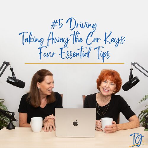 Podcast 5 - Driving, Taking Away the Car Keys: Four Essential Tips