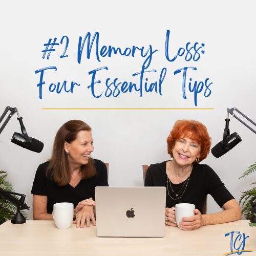 Podcast 2 - Memory Loss: Four Essential Tips