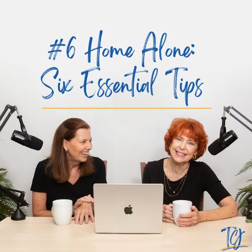 Podcast 6 - Home Alone: Six Essential Tips