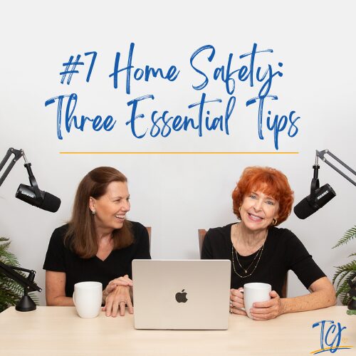 Podcast 7 - Home Safety: Three Essential Tips